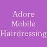 Adore Family Friendly Mobile Hairdresser