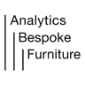 ANALYTICS BESPOKE FURNITURE