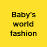 Baby’s world fashion