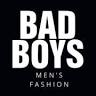 Bad Boys / Fashion For Gents /