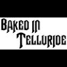 Baked in Telluride
