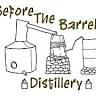 Before The Barrel Distillery