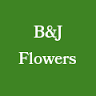 B And J Flowers
