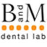 B & M Dental Lab