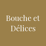 Bouche et Délices