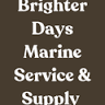 Brighter Days Marine Service & Supply
