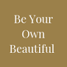 Be Your Own Beautiful LLC