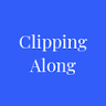 Clipping Along