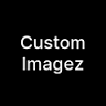 Custom Imagez