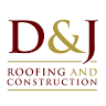 D&J Roofing & Construction, L.L.C.