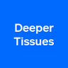 Deeper Tissues