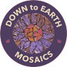 Down to Earth Mosaics