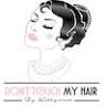 Don't Touch My Hair By Hollywood, LLC