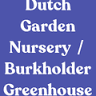 Dutch Garden Nursery/Burkholder Greenhouse LLC