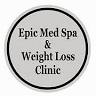 Epic med spa and weight loss clinic