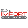 Erik's Import Autoworks,LLC