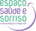 Espaço Saúde e Sorriso