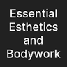 Essential Esthetics and Bodywork