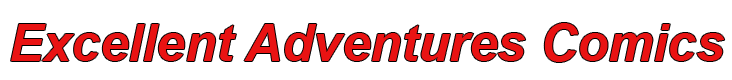 Excellent Adventures