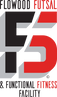 F5 Flowood Futsal & Functional Fitness Facility