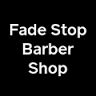 Fade Stop Barber Shop