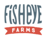 Fisheye Farms