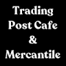 Trading Post Cafe & Mercantile
