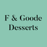 F & Goode Desserts