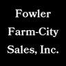 Fowler Farm-City Sales, Inc
