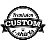 Frankston Custom T-Shirts