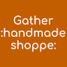 Gather