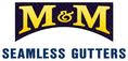 M&M Seamless Gutters Inc