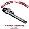 Custom Plumbing of Northern California, Inc.
