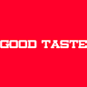 Good Taste