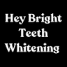Hey Bright Teeth Whitening