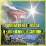 Pentecostal Church Jesus is the Only Way