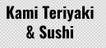 Kami Teriyaki(Snohomish)