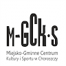 Miejsko - Gminne Centrum Kultury i Sportu w Choroszczy