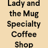 Lady and the Mug