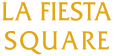 La Fiesta Square