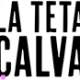 La Teta Calva