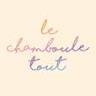LE CHAMBOULE TOUT