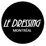 Le Dressing - Montreal