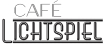 Café Lichtspiel
