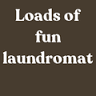 Loads of Fun Laundromat