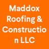 Maddox Roofing & Construction LLC