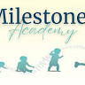 Milestones Academy