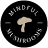 Mindful Mushrooms