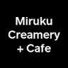 Miruku Creamery + Cafe