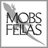 Mobs fellas